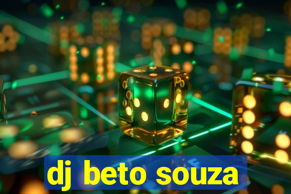 dj beto souza